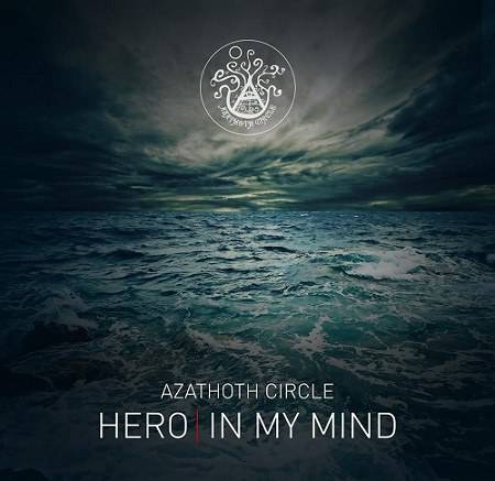 Azathoth Circle : Hero ; In My Mind